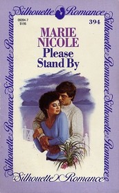 Please Stand By (Silhouette Romance, No 394)