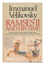 Ramses II And His Time: A Volume in the 'Ages of Chaos' Series