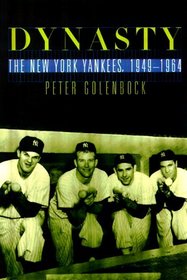 Dynasty : The New York Yankees 1949-1964