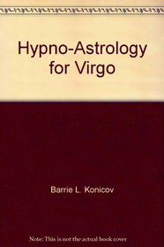 Hypno-Astrology for Virgo (Ha-141)