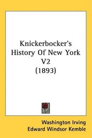 Knickerbocker's History Of New York V2 (1893)