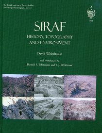 Siraf: History, Topography, Environment (British Inst of Persian Studies Monograph)
