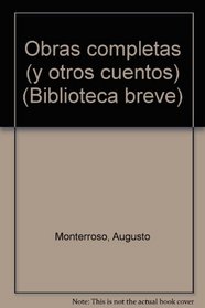 Obras completas (y otros cuentos) (Biblioteca breve) (Spanish Edition)