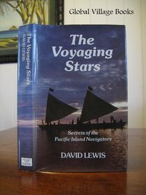 The voyaging stars: Secrets of the Pacific island navigators