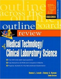 Prentice Hall Health's Outline Review of Medical Technology/Clinical Laboratory Science