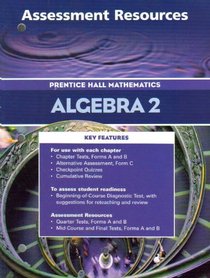Prentice Hall Mathematics Algebra 2 Assessment Resources