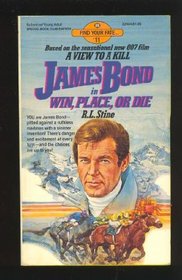 James Bond in Win, Place or Die (Find Your Fate, No 11)