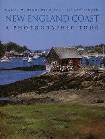 New England Coast : A Photographic Tour (Highsmith, Carol M., Photographic Tour.)