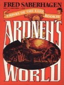 Ardneh's World (aka Changeling Earth) (Empire of the East, Bk 3)