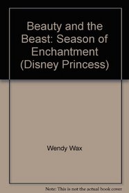 Beauty and the Beast: Season of Enchantment (Disney Princess)