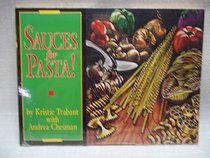 Sauces for pasta! (Specialty cookbook series)