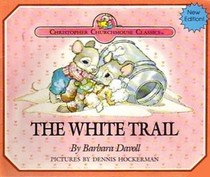 The White Trail (Christopher Churchmouse)