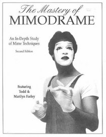 The Mastery of Mimodrame: An In-Depth Study of Mime Techniques