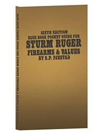 Blue Book Pocket Guide for Sturm Ruger Firearms and Values
