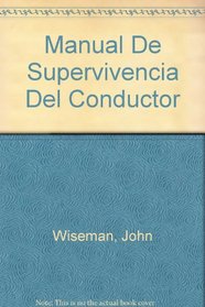 Manual de Supervivencia Del Conductor