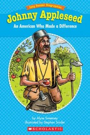 Easy Reader Biographies: Johnny Appleseed: An American Who Made a Difference (Easy Reader Biographies)