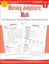 Morning Jumpstarts: Math (Grade 1): 100 Independent Practice Pages to Build Essential Skills