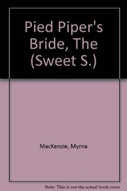 Pied Piper's Bride, The (Sweet S.)