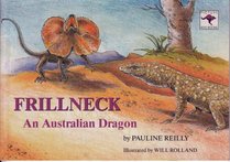 Frillneck: An Australian Dragon (Picture Roo Books Series)
