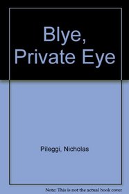 Blye, Private Eye