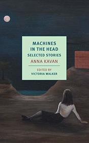 Machines in the Head: Selected Stories (New York Review Books Classics)