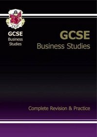 GCSE Business Studies Complete Revision and Practice