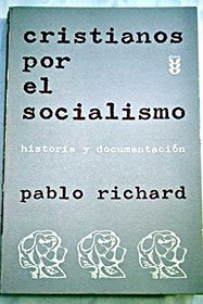 Cristianos por el socialismo: Historia y documentacion (Pedal ; 59) (Spanish Edition)