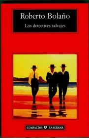 Los detectives salvajes (Coleccion Compactos) (Spanish Edition)