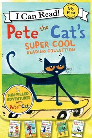 Pete the Cat's Super Cool Reading Collection (My First I Can Read)
