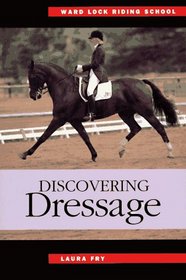 Discovering Dressage (Ward Lock Riding School)