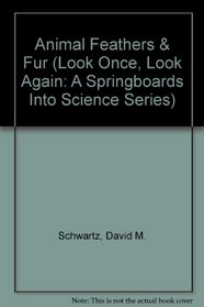 Animal Feathers  Fur (Look Once, Look Again)