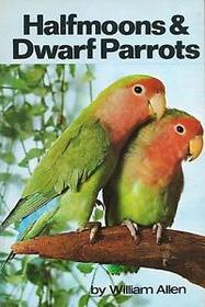 Halfmoons & Dwarf Parrots