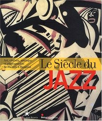 Le Siècle du jazz (French Edition)