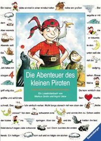 Die Abenteuer des kleinen Piraten. Ein Bilderbuch zum Lesenlernen. ( Ab 4 J.).