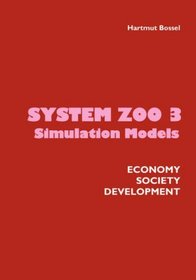 System Zoo 3 Simulation Models. Economy, Society, Development