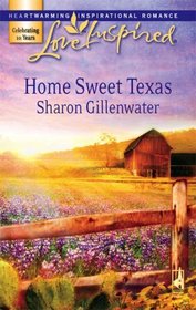Home Sweet Texas (Love Inspired)