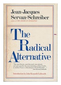 The Radical Alternative