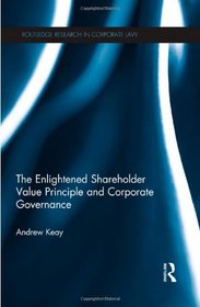 The Enlightened Shareholder Value Principle and Corporate Governance (Routledge Research in Corporate Law)