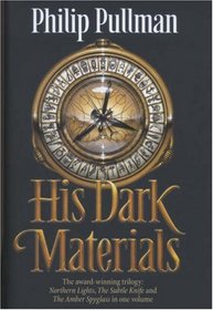 His Dark Materials Trilogy 'Northern Lights', 'the Subtle Knife', 'the Amber Spyglass