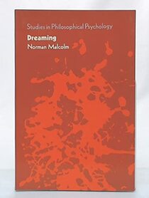 Dreaming (Studies in Philosophy Psychology)
