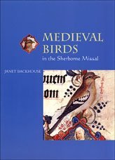 Medieval Birds in the Sherborne Missal (Medieval Life in Manuscripts)