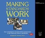 Making Standards Work, 3rd Edition--6 cd set: How to Implement Standards-Based Assessments in the Classroom, School, and District