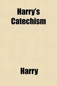 Harry's Catechism
