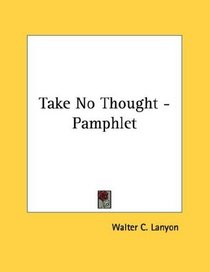 Take No Thought - Pamphlet
