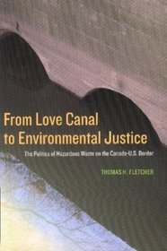 From Love Canal to Environmental Justice:  The Politics of Hazardous Waste on the Canada - U.S. Border