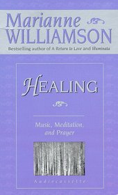 Healing: Music, Meditation and Prayer