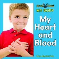 My Heart and Blood (Bookworms: My Body)