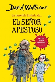 La increible historia de... El senor apestoso (Mr Stink) (Spanish Edition)