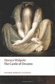 The Castle of Otranto: A Gothic Story (Oxford World's Classics)