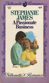 A Passionate Business (Silhouette Romance, 89)